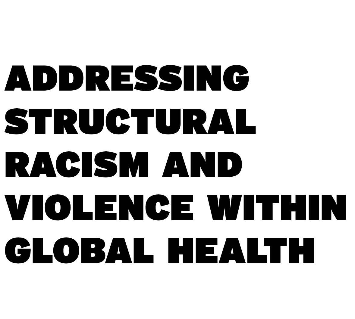 Addressing structural racism